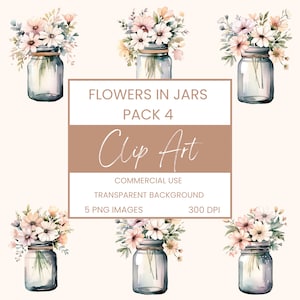 Flowers In Jars Bouquet Watercolor Clipart PNG, Junk Journaling, Pack 4, Floral Watercolor Commercial Use Digital Instant Download