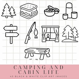 May include: Black and white clip art images of camping and cabin life. Includes a s'more, trees, a fishing rod with a fish, a signpost, a window with curtains, a bench, a bowl with cubes and spoons, a thermos with cups.
