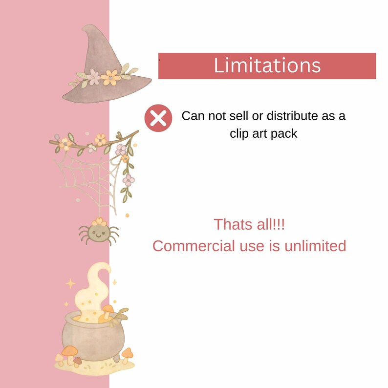 Puede incluir: Una ilustraci&oacute;n digital de un sombrero de bruja, una ara&ntilde;a, una caldera con vapor y una rama con flores. El texto "Limitations" est&aacute; en un cuadro rojo. El texto "Can not sell or distribute as a clip art pack" est&aacute; debajo del cuadro rojo. El texto "Thats all!!! Commercial use is unlimited" est&aacute; debajo del texto sobre los paquetes de im&aacute;genes predise&ntilde;adas.