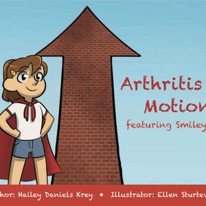 Op de afbeelding: Illustratie voor "Arthritis In Motion" met Smiley Riley. Een stripmeisje in een superheldenpose met een rode cape staat voor een bakstenen pijl die omhoog wijst. De tekst bevat de titel, auteur en illustrator.
