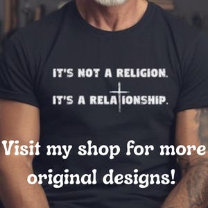 Christian Shirt for Men, It's Not a Religion It's a Relationship, Jesus T-shirt for Him