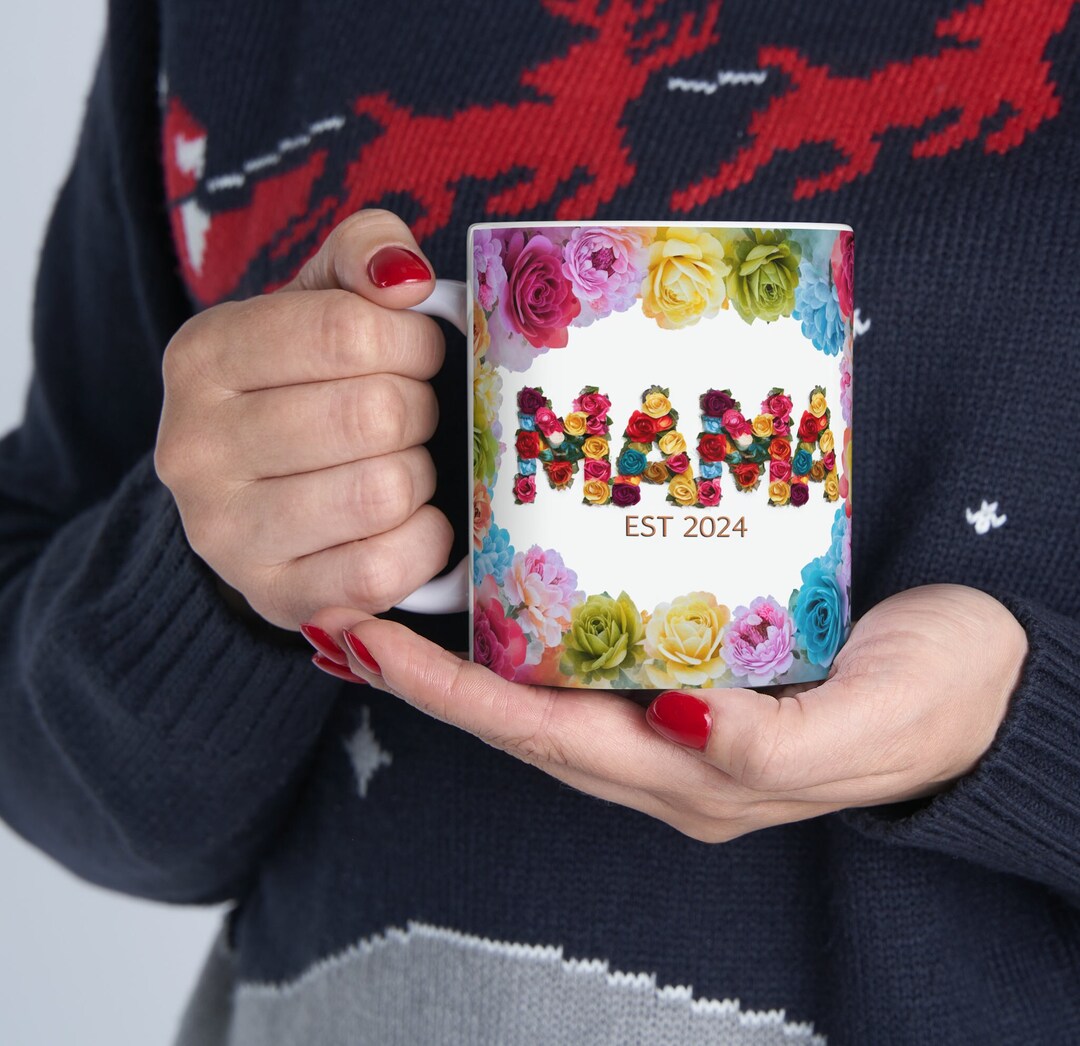 New Mama Est 2024 Mug,mom to Be Mug,mama to Be Mug,flowers Mama Mug — free download