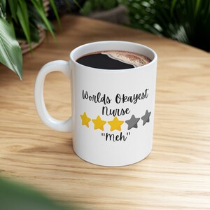 Worlds Okayest Nurse Ceramic Mug 11oz