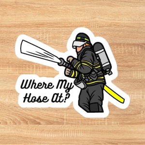Where My Hose At Sticker