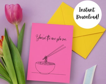 Pho Card, Funny Love You Card, Pho Love, Pho Gift, Printable Anniversary Card, You're The One Pho Me, Card for Him, Funny Valentine PDF 5x7