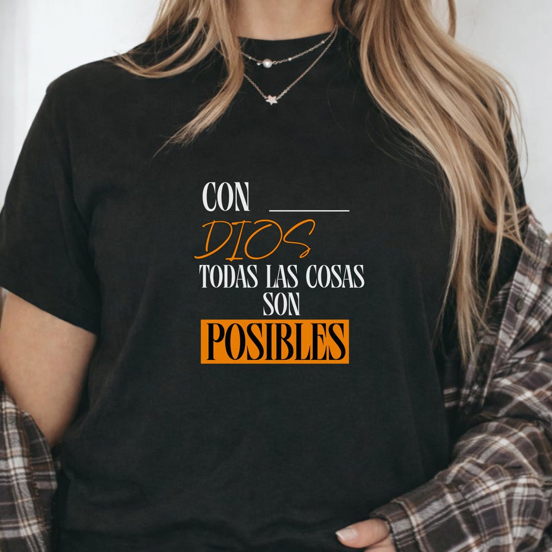 Christian Spanish Tee, Con Dios Todas Las Cosas Son Posibles Shirt - Etsy