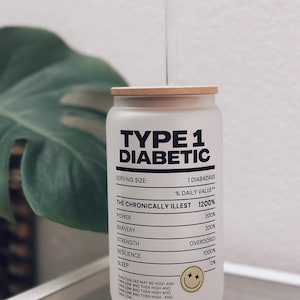 Type 1 Diabetes Frosted Glass Cup 16oz / Type 1 Diabetes Gift / T1D Nutrition Facts Glassware