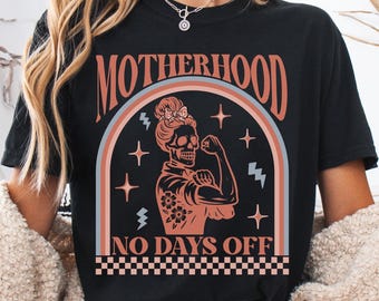Comfort Colors No Days Off Mom Shirt, Funny Mom Shirt, Mom Humor Shirt, Funny Motherhood Shirts, Sarcastic Mom Shirts, Mom Shirt, Mama Shirt