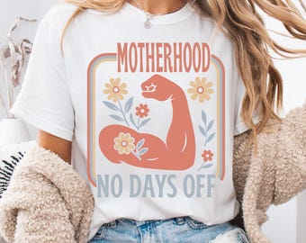 Comfort Colors No Days Off Mom Shirt, Funny Mom Shirt, Mom Humor Shirt, Funny Motherhood Shirts, Sarcastic Mom Shirts, Mom Shirt, Mama Shirt