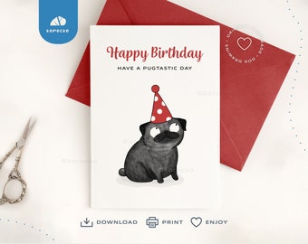 Black Pug Birthday card digital download, Happy Birthday card from pug, Printable Pug card,  Greeting card for dog lovers, Black Pug Card