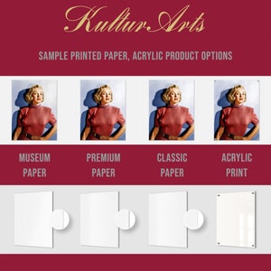 May include: Four different print options for a vintage photo of Marilyn Monroe. The options include museum paper, premium paper, classic paper, and acrylic print.
