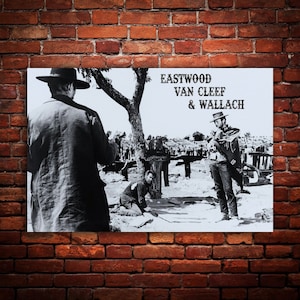 The Good The Bad and the Ugly 1965 - Eastwood, Van Cleef, Wallach, Custom Print, Premium, Canvas, Metal, Wood, Fine Art Print, Ready to Hang