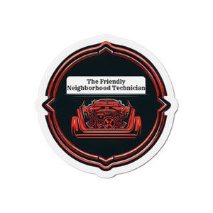 The Friendly Neighborhood Technician Die-Cut Magnet