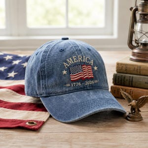 Embroidered America 1776-2026 Hat, Patriotic Baseball Cap, USA Flag Dad Hat, Vintage Washed Cap, 4th of July Hat, America 250 Gift