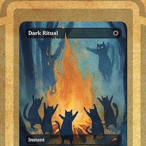 May include: A fantasy card featuring a dark blue and orange illustration of black cat silhouettes around a bonfire. The card is labeled "Dark Ritual" in a stylized font. The background is a textured, tan color.