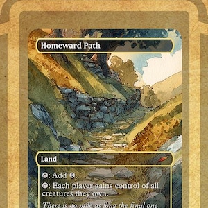 May include: A card with the title "Homeward Path" features a watercolor illustration of a stone path winding through a grassy hillside. The card is labeled "Land" and includes game text. The background is a tan color with a logo in the upper right corner.