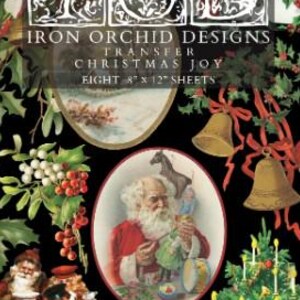 May include: A decorative sheet with a Christmas theme. The sheet features the text "Iron Orchid Designs Transfer Christmas Joy" and includes images of Santa Claus, Christmas bells, and a Christmas tree. The sheet measures 8 x 12 inches.