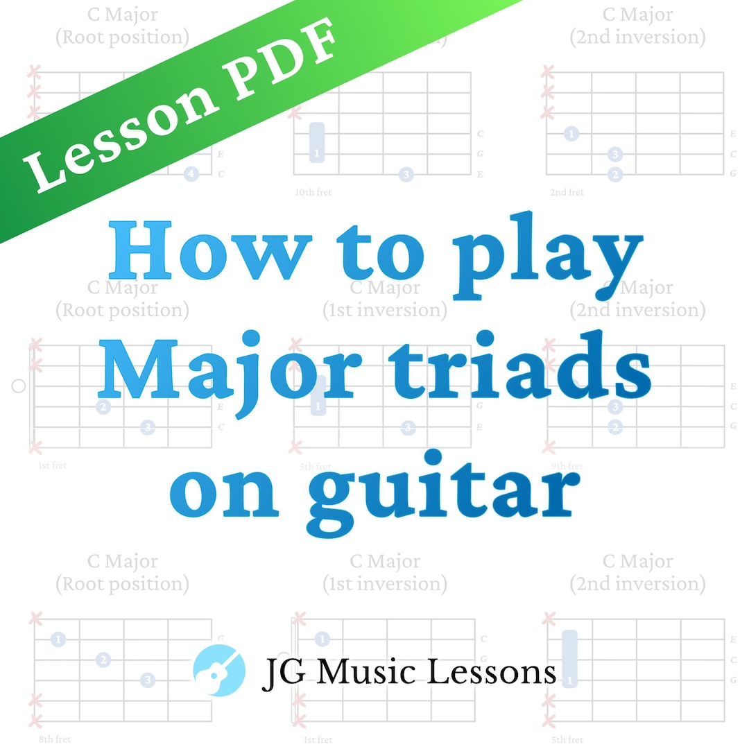 Major Triads Guitar Lesson PDF - Learn Chord Shapes and Arpeggios - Etsy