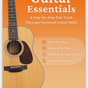 May include: A book cover titled Guitar Essentials: A Step-by-Step Fast Track Through Essential Guitar Skills, featuring an acoustic guitar on an orange background. It lists 100+ Exercises, Songs with Tabs, Chord & Rhythm Guides, and Audio Examples.