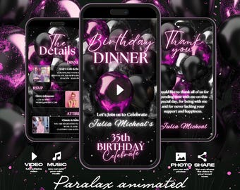 May include: A digital invitation for a 35th birthday dinner party. The invitation features a black and pink color scheme with a play button and balloons. The text on the invitation reads "Let's Join us to Celebrate Julia Micheal's 35th Birthday Celebrate".