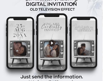 May include: A digital wedding invitation with a vintage television effect. The invitation features a black and white image of a couple with the text "You are Cordially Invited" and the date "25th Aug 20XX".
