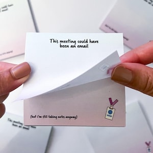 This meeting could have been an email sticky note pad - gifts for coworkers - funny sticky notes for the office - witty stationery items