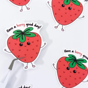Have a berry good day sticker - strawberry sticker - berry sticker - fruit sticker - cute sticker - positive message