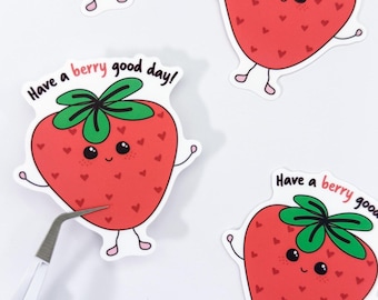 Have a berry good day sticker - strawberry sticker - berry sticker - fruit sticker - cute sticker - positive message
