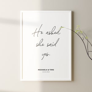 He asked she said YES | Partnerposter personalisiert | Namen Datum | Liebe JA Hochzeit Brautpaar Jahrestag Verlobung YES | Geschenk