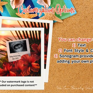 May include: A digital photo frame with a tropical sunset background and a sonogram image. The text "Baby Armstrong Jun 2024" is displayed below the sonogram. The text "You can change the: 1) Text 2) Font Style & Color 3) Sonogram provided by adding your own photo." is displayed on the right side of the image. The text "We Can Bearly Wait Co" is displayed at the bottom of the image.