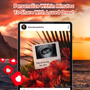 May include: A digital image on a tablet screen of a sunset over the ocean with a red hibiscus flower and a framed ultrasound image. The text "WeCanBearlyWaitCo" and "Baby Armstrong Jun 2024" is visible on the screen.
