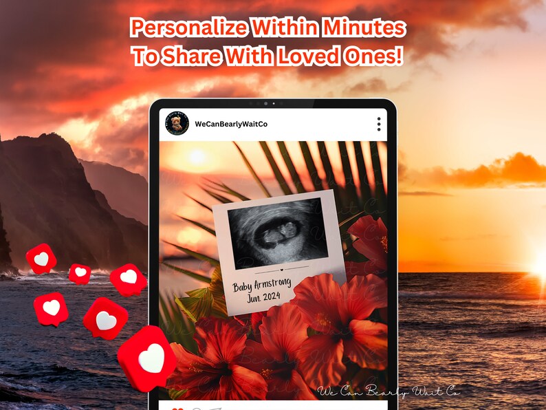 May include: A digital image on a tablet screen of a sunset over the ocean with a red hibiscus flower and a framed ultrasound image. The text "WeCanBearlyWaitCo" and "Baby Armstrong Jun 2024" is visible on the screen.