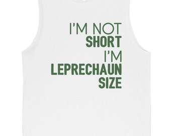 Im not short im leprechaun size funny men's tank top shirt