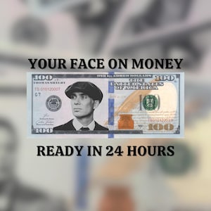 Your Face on Money , Favors for Guests, Game Money, 100 dollar bill, Party Money, Custom Money, Personalized dollar