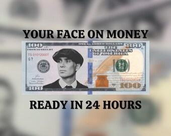 Your Face on Money , Favors for Guests, Game Money, 100 dollar bill, Party Money, Custom Money, Personalized dollar