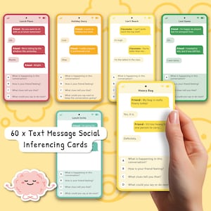 May include: A collection of 60 text message social inferencing cards. Each card has a phone-like design with a conversation and multiple-choice questions. The cards are in different colours, with a brain graphic and the text '60 x Text Message Social Inferencing Cards'.