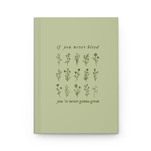 Hardcover dagboek: &quot;Als je nooit bloedt, zul je nooit groeien&quot;