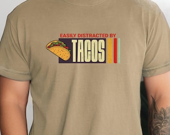Leicht abgelenkt von Tacos Shirt - Comfort Colors Tee