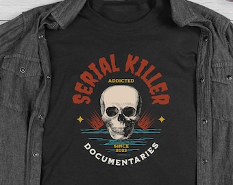 True Crime Dokumentarfilm Liebhaber T-Shirt, Murderino Geschenk