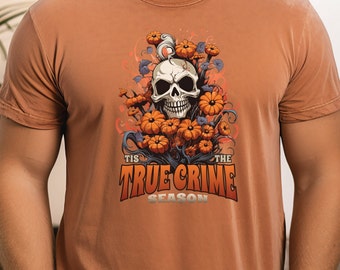True Crime Skull Shirt: Halloween Comfort Colors Tee