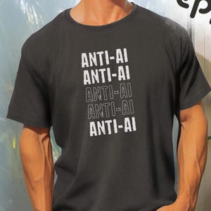 No Ai clothing, Anti-AI graphic tee, Anti-artificial intelligence apparel, Stop Ai t-shirt, Anti-Ai slogan,  AI protest shirt, Anti-AI tee