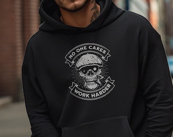 No One Cares Work Harder Hoodie - Unisex Funny Mens Strongman Lifter Hoodie - Fitness Workout Gym Hoodie for Father&#39;s Day Christmas