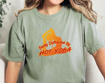 Funny Hot Yoga Shirt: Comfort Colors Tee, Yoga Lover Gift