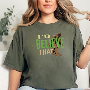 Bigfoot Shirt, Sasquatch Shirt, Funny Bigfoot Shirt, Hiking Shirt, Yeti Shirt, Loch Ness Monster Shirt, Ufo Shirt, Alien Shirt, Cool Shirt