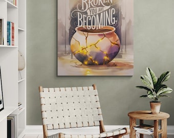 You Are Not Broken Quote Canvas, Kintsugi Pot Inspirational Wall Art, Therapy Office Decor