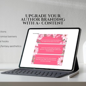 May include: A tablet with a keyboard is displayed on a white surface. The screen shows pink banners with floral designs and text. The text on the screen reads: "UPGRADE YOUR AUTHOR BRANDING WITH A+ CONTENT". A white vase and a mug are also visible.