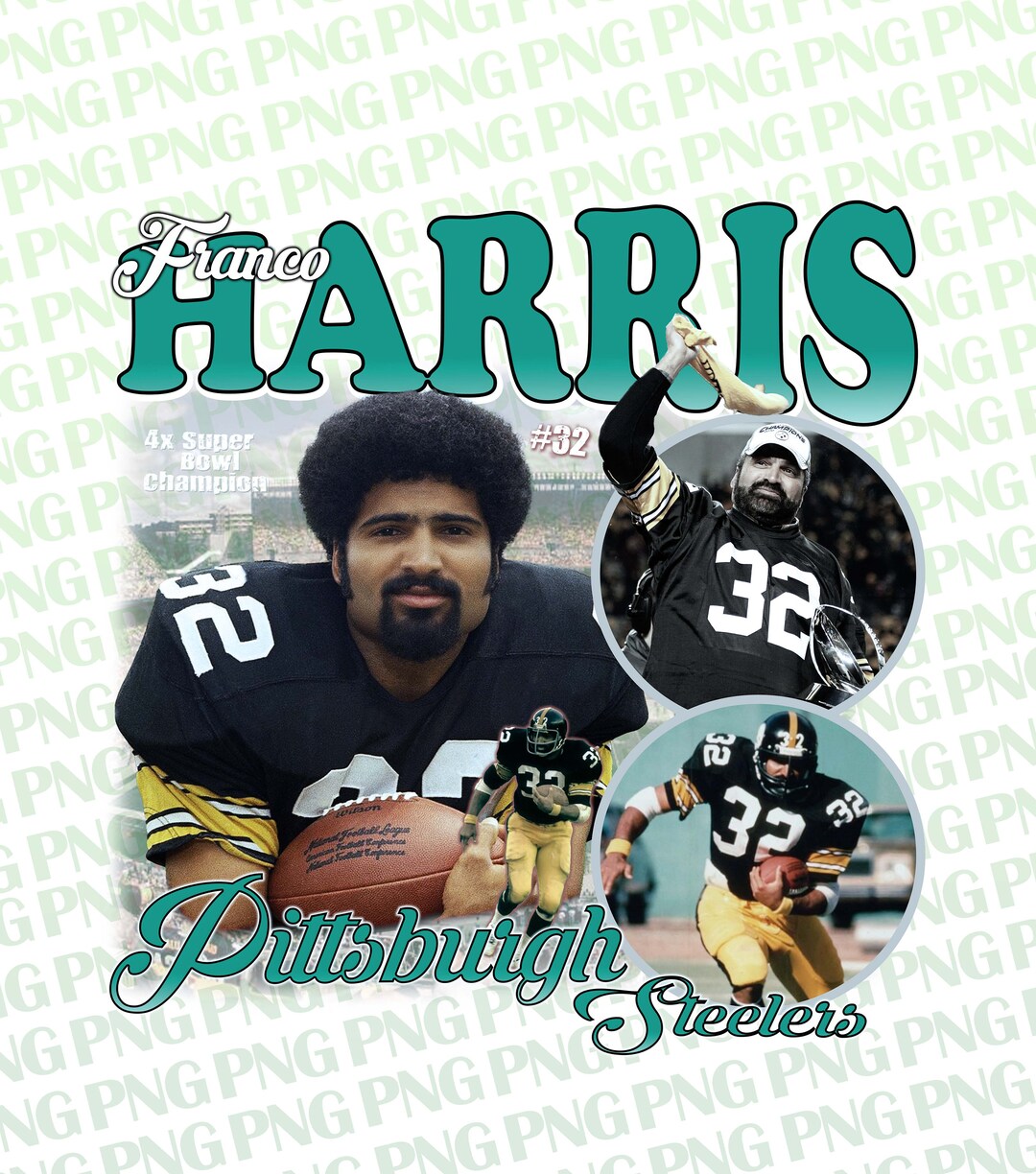 Franco Harris Png Takecare Png Ready to Print, Printable Design, Artist