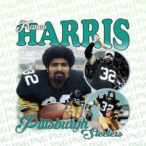 Franco Harris Png Takecare Png Ready to Print, Printable Design, Artist