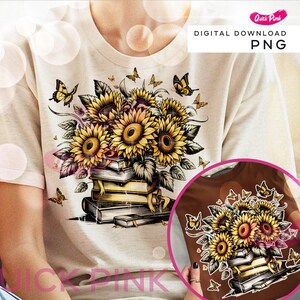 Puede incluir: Camiseta color crema con un gráfico vibrante de girasoles y mariposas sobre una pila de libros. El diseño utiliza elementos amarillos, marrones y verdes, con el texto "DIGITAL DOWNLOAD PNG" en la esquina superior derecha.