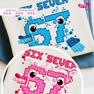 Könnte beinhalten: Weißes T-Shirt mit einem pixeligen blauen Design einer Kreatur und dem Text "SIX SEVEN". Ein zweites Shirt mit einem rosa Design und demselben Text ist sichtbar. Die Worte "DIGITAL DOWNLOAD SVG - PNG - EPS" sind ebenfalls vorhanden.